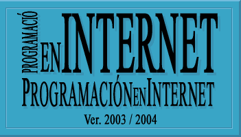 Programació en Internet / Programación en Internet, curs/curso 2002/2003